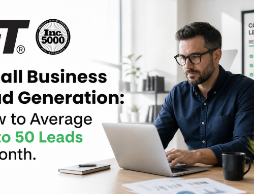 Small Business Lead Generation: How to Average 20 to 50 Leads a Month